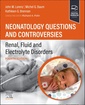 Couverture de l'ouvrage Neonatology Questions and Controversies: Renal, Fluid and Electrolyte Disorders