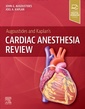 Couverture de l'ouvrage Augoustides and Kaplan's Cardiac Anesthesia Review