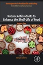 Couverture de l'ouvrage Natural Antioxidants to Enhance the Shelf-Life of Food