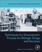 Couverture de l'ouvrage Techniques for Downstream process for Biologic Drugs and Vaccines