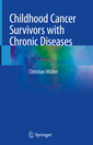 Couverture de l'ouvrage Childhood Cancer Survivors with Chronic Diseases 