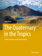 Couverture de l'ouvrage The Quaternary in the Tropics