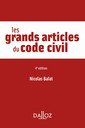 Couverture de l'ouvrage Les grands articles du code civil. 4e éd.