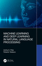 Couverture de l'ouvrage Machine Learning and Deep Learning in Natural Language Processing