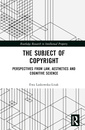 Couverture de l'ouvrage The Subject of Copyright