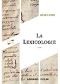 Couverture de l'ouvrage La lexicologie - 3e éd.