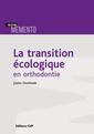 Couverture de l'ouvrage La transition écologique en odontologie