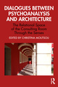 Couverture de l'ouvrage Dialogues between Psychoanalysis and Architecture