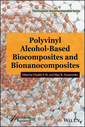 Couverture de l'ouvrage Polyvinyl Alcohol-Based Biocomposites and Bionanocomposites