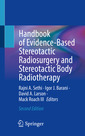Couverture de l'ouvrage Handbook of Evidence-Based Stereotactic Radiosurgery and Stereotactic Body Radiotherapy