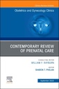 Couverture de l'ouvrage Contemporary Review of Prenatal Care, An Issue of Obstetrics and Gynecology Clinics