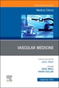 Couverture de l'ouvrage Vascular Medicine, An Issue of Medical Clinics of North America