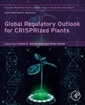 Couverture de l'ouvrage Global Regulatory Outlook for CRISPRized Plants