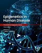 Couverture de l'ouvrage Epigenetics in Human Disease