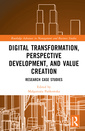Couverture de l'ouvrage Digital Transformation, Perspective Development, and Value Creation