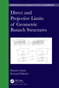 Couverture de l'ouvrage Direct and Projective Limits of Geometric Banach Structures.