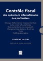 Couverture de l'ouvrage Contrôle fiscal des opérations internationales