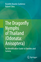 Couverture de l'ouvrage The Dragonfly Nymphs of Thailand (Odonata: Anisoptera)