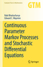 Couverture de l'ouvrage Continuous Parameter Markov Processes and Stochastic Differential Equations