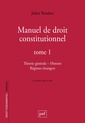 Couverture de l'ouvrage Manuel de droit constitutionnel. Tome I