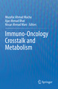 Couverture de l'ouvrage Immuno-Oncology Crosstalk and Metabolism