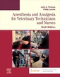 Couverture de l'ouvrage Anesthesia and Analgesia for Veterinary Technicians and Nurses
