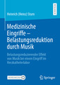 Couverture de l'ouvrage Medizinische Eingriffe – Belastungsreduktion durch Musik