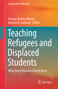 Couverture de l'ouvrage Teaching Refugees and Displaced Students