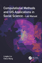 Couverture de l'ouvrage Computational Methods and GIS Applications in Social Science - Lab Manual