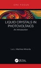 Couverture de l'ouvrage Liquid Crystals in Photovoltaics