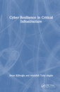 Couverture de l'ouvrage Cyber Resilience in Critical Infrastructure