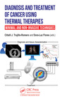 Couverture de l'ouvrage Diagnosis and Treatment of Cancer using Thermal Therapies