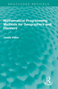 Couverture de l'ouvrage Mathematical Programming Methods for Geographers and Planners