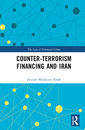 Couverture de l'ouvrage Counter-Terrorism Financing and Iran