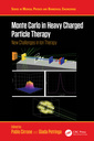 Couverture de l'ouvrage Monte Carlo in Heavy Charged Particle Therapy