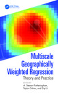 Couverture de l'ouvrage Multiscale Geographically Weighted Regression