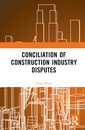 Couverture de l'ouvrage Conciliation of Construction Industry Disputes