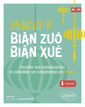 Couverture de l'ouvrage Bian Zuo Bian Xue A2-B1