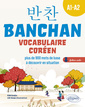 Couverture de l'ouvrage BANCHAN. Vocabulaire coréen A1-A2