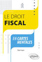 Couverture de l'ouvrage Le droit fiscal en cartes mentales