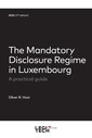 Couverture de l'ouvrage The Mandatory Disclosure Regime in Luxembourg