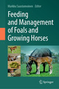Couverture de l'ouvrage Feeding and Management of Foals and Growing Horses