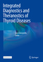 Couverture de l'ouvrage Integrated Diagnostics and Theranostics of Thyroid Diseases