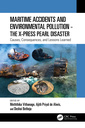 Couverture de l'ouvrage Maritime Accidents and Environmental Pollution - The X-Press Pearl Disaster