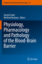 Couverture de l'ouvrage Physiology, Pharmacology and Pathology of the Blood-Brain Barrier