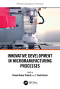 Couverture de l'ouvrage Innovative Development in Micromanufacturing Processes