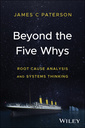 Couverture de l'ouvrage Beyond the Five Whys