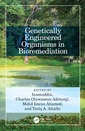 Couverture de l'ouvrage Genetically Engineered Organisms in Bioremediation