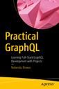 Couverture de l'ouvrage Practical GraphQL