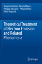 Couverture de l'ouvrage Theoretical Treatment of Electron Emission and Related Phenomena